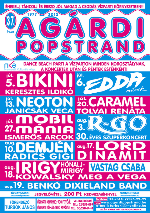 Agrdi Popstrand 2013.07.05. - 2013.08.19.